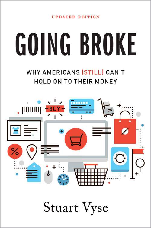 Book cover of Going Broke: Why Americans (Still) Can't Hold On To Their Money