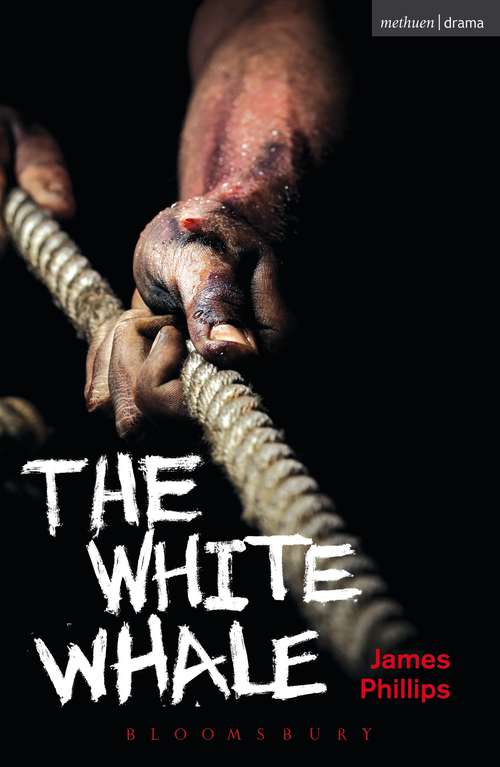 Book cover of The White Whale (Modern Plays)