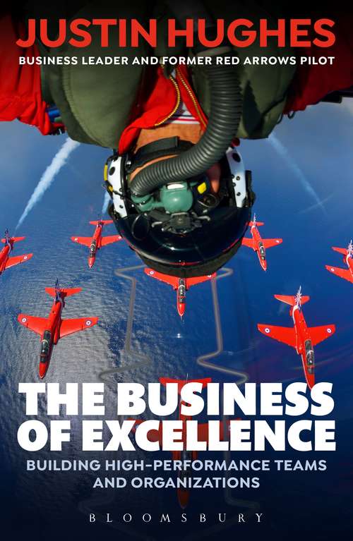 Book cover of The Business of Excellence: Building high-performance teams and organizations