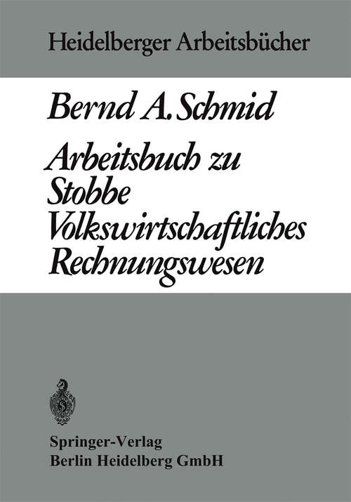 Book cover of Arbeitsbuch zu Stobbe Volkswirtschaftliches Rechnungswesen (1970) (Heidelberger Arbeitsbücher #1)