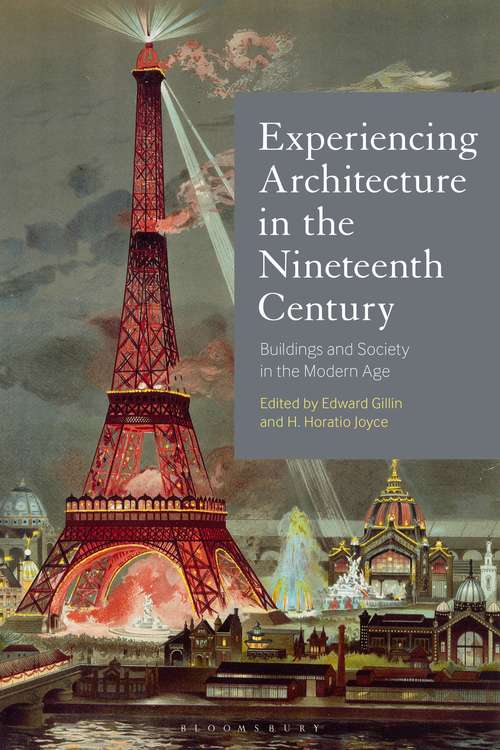 Book cover of Experiencing Architecture in the Nineteenth Century: Buildings and Society in the Modern Age