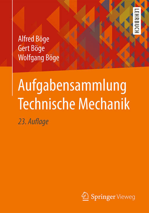 Book cover of Aufgabensammlung Technische Mechanik (23. Aufl. 2016)