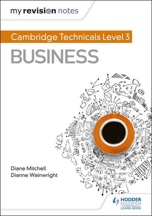 Book cover of My Revision Notes: Cambridge Technicals Level 3 Business: Cambridge Technicals Level 3 Business Epub