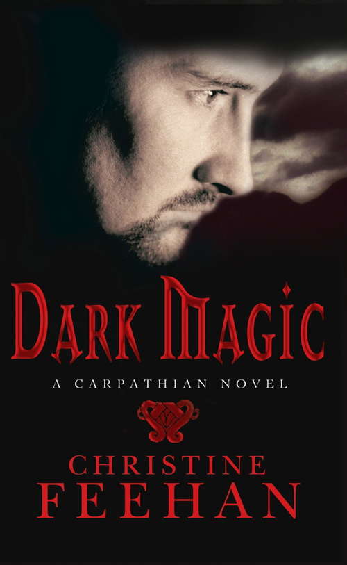 Book cover of Dark Magic: Number 4 in series ('Dark' Carpathian #4)