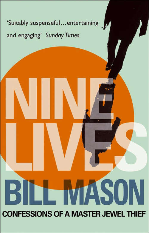 Book cover of Nine Lives: Confessions Of A Master Jewel Thief