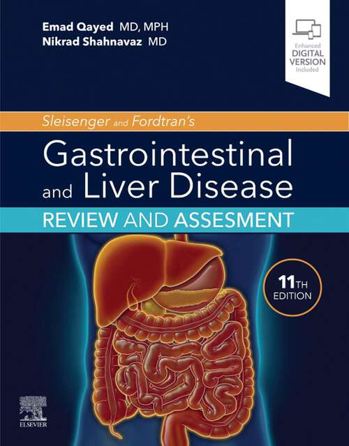 Book cover of Sleisenger and Fordtran's Gastrointestinal and Liver Disease Review and Assessment E-Book: Sleisenger and Fordtran's Gastrointestinal and Liver Disease Review and Assessment E-Book (11)