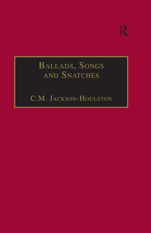 Book cover of Ballads, Songs and Snatches: The Appropriation of Folk Song and Popular Culture in British 19th-Century Realist Prose (The Nineteenth Century Series)