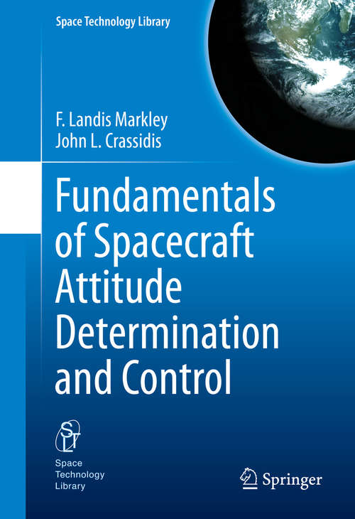 Book cover of Fundamentals of Spacecraft Attitude Determination and Control (2014) (Space Technology Library #33)