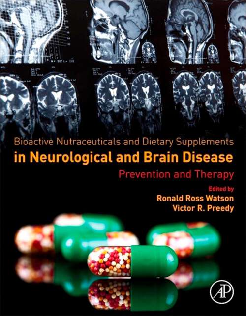 Book cover of Bioactive Nutraceuticals and Dietary Supplements in Neurological and Brain Disease: Prevention and Therapy