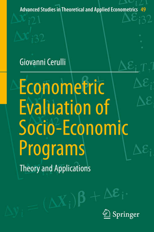 Book cover of Econometric Evaluation of Socio-Economic Programs: Theory and Applications (2015) (Advanced Studies in Theoretical and Applied Econometrics #49)
