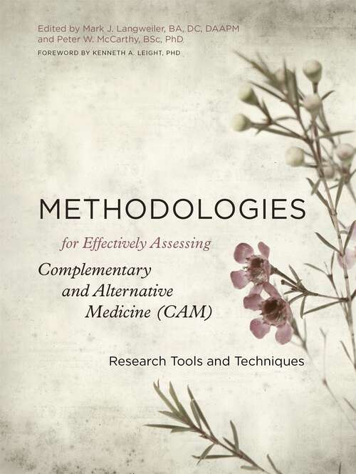 Book cover of Methodologies for Effectively Assessing Complementary and Alternative Medicine (CAM): Research Tools and Techniques