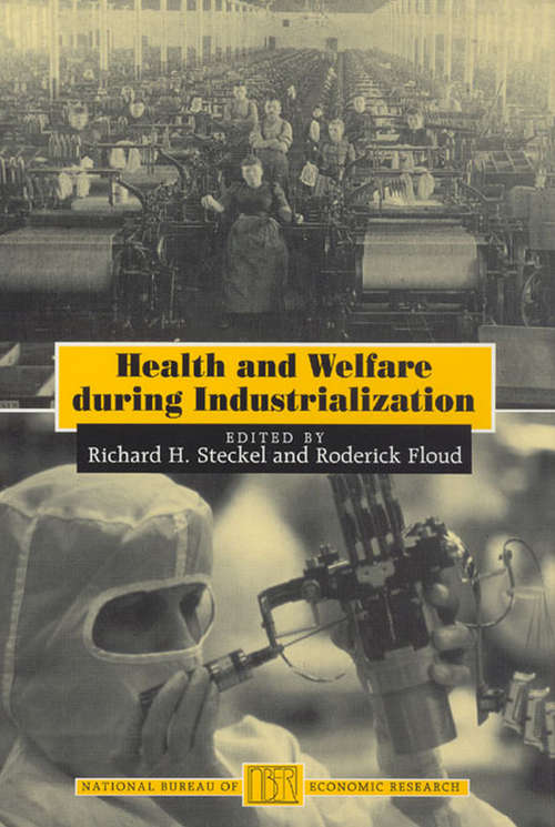 Book cover of Health and Welfare during Industrialization (National Bureau of Economic Research Project Report)