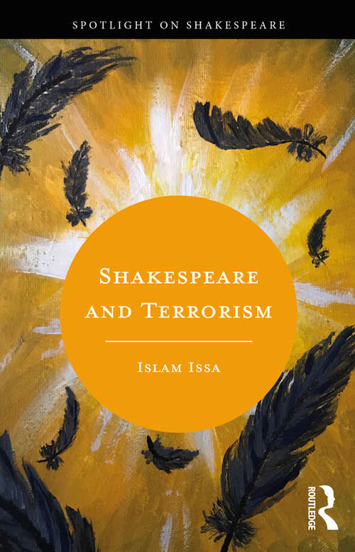 Book cover of Shakespeare and Terrorism (Spotlight on Shakespeare)