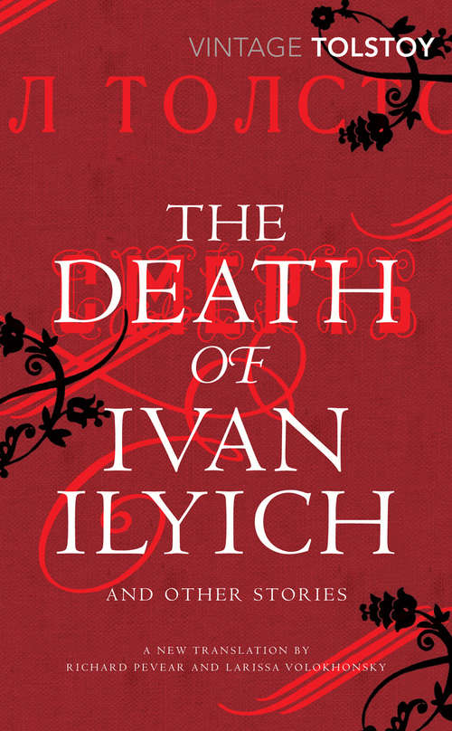 Book cover of The Death of Ivan Ilyich and Other Stories (Signet Classics)