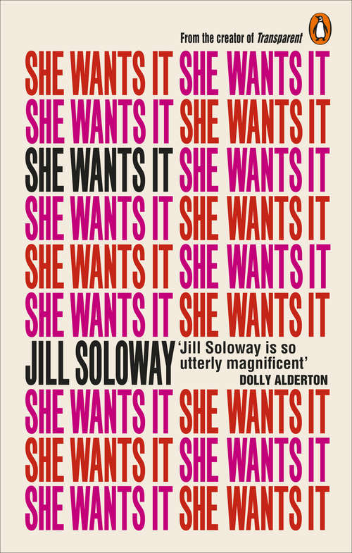 Book cover of She Wants It: Desire, Power, and Toppling the Patriarchy