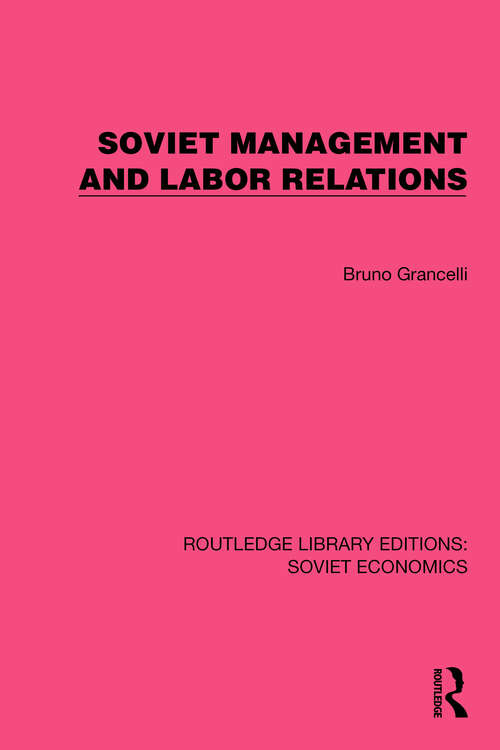 Book cover of Soviet Management and Labor Relations (Routledge Library Editions: Soviet Economics #20)