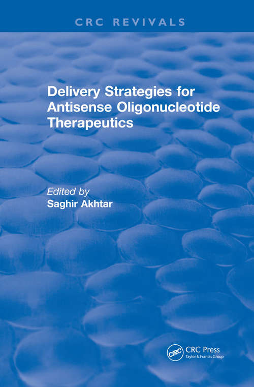 Book cover of Delivery Strategies for Antisense Oligonucleotide Therapeutics (CRC Press Revivals)