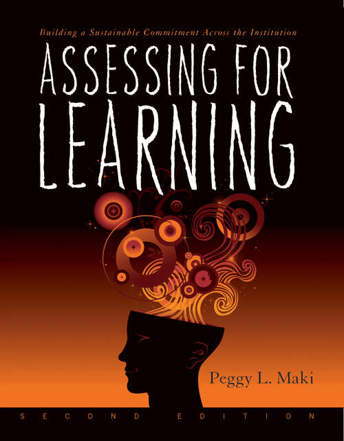 Book cover of Assessing for Learning: Building a Sustainable Commitment Across the Institution