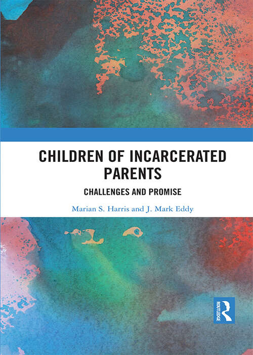 Book cover of Children of Incarcerated Parents: Challenges and Promise