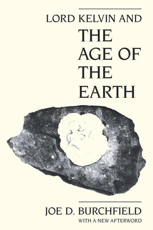 Book cover of Lord Kelvin and the Age of the Earth