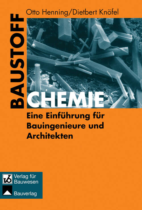 Book cover of Baustoffchemie: Eine Einführung für Bauingenieure und Architekten (5., akt. Aufl. 1997)