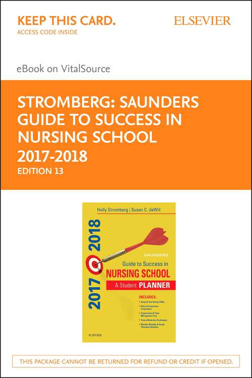 Book cover of Saunders Guide to Success in Nursing School, 2017-2018 - E-Book: A Student Planner (13)