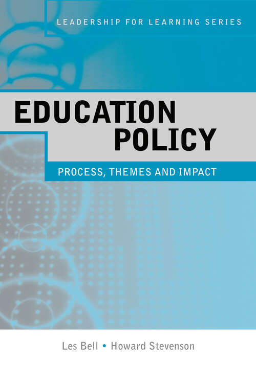 Book cover of Education Policy: Process, Themes and Impact (Leadership for Learning Series)