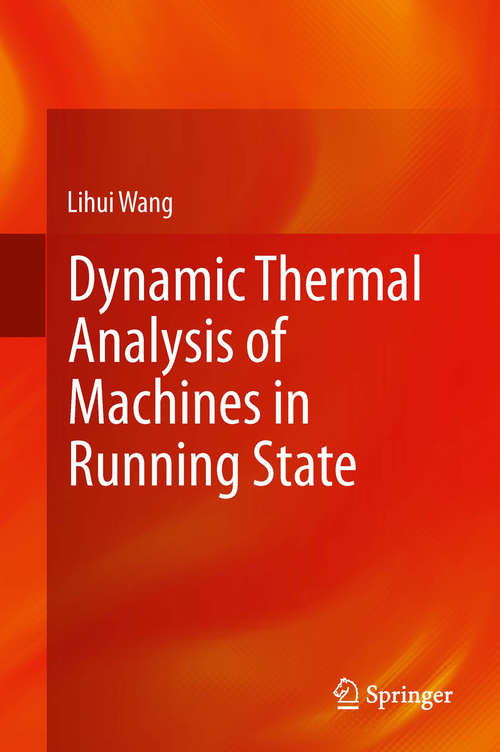 Book cover of Dynamic Thermal Analysis of Machines in Running State (2014)