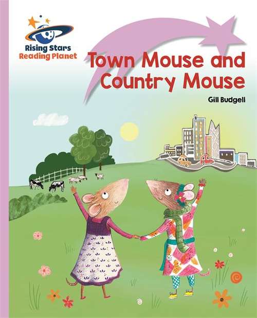 Book cover of Reading Planet - Town Mouse and Country Mouse - Lilac Plus: Lift-off First Words (PDF)