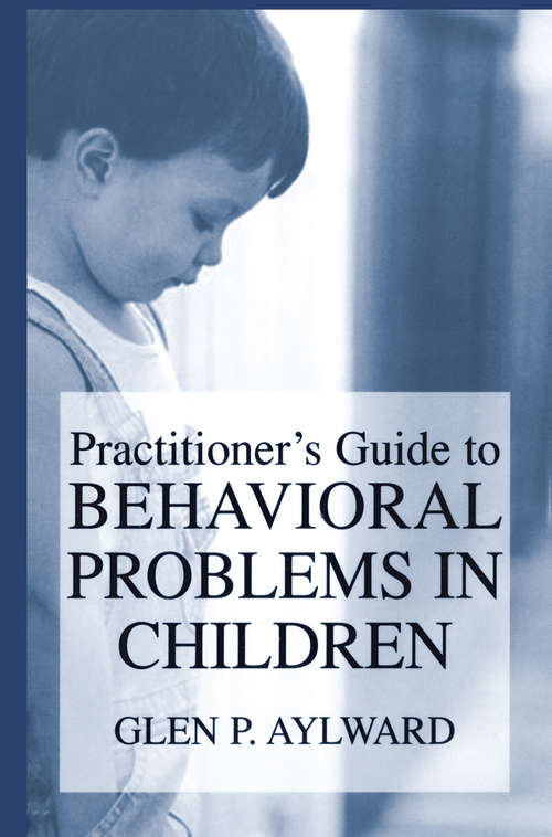 Book cover of Practitioner’s Guide to Behavioral Problems in Children (2003)