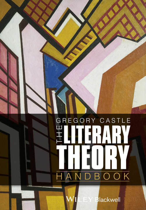 Book cover of The Literary Theory Handbook (2) (Wiley Blackwell Literature Handbooks)