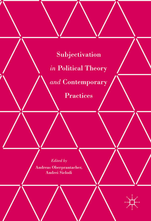 Book cover of Subjectivation in Political Theory and Contemporary Practices (1st ed. 2016)