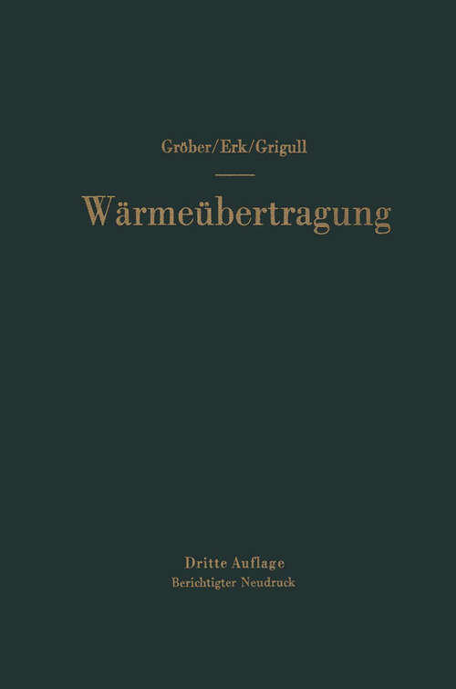 Book cover of Die Grundgesetze der Wärmeübertragung (3. Aufl. 1957)