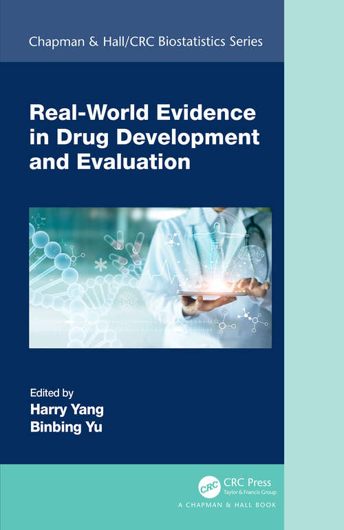 Book cover of Real-World Evidence in Drug Development and Evaluation (Chapman & Hall/CRC Biostatistics Series)