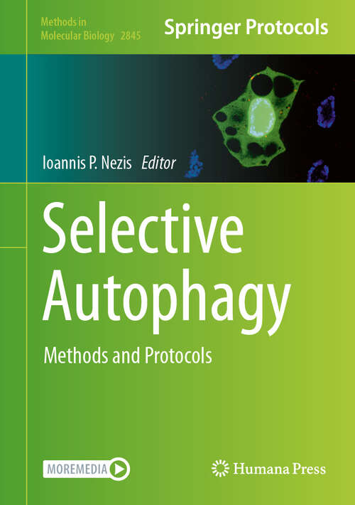 Book cover of Selective Autophagy: Methods and Protocols (2024) (Methods in Molecular Biology #2845)