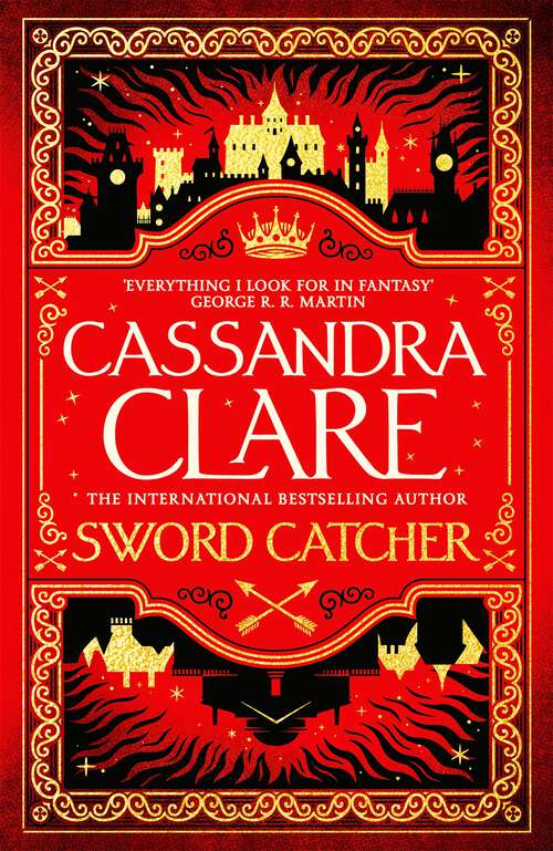 Book cover of Sword Catcher: A sweeping fantasy from the internationally bestselling author of The Shadowhunter Chronicles