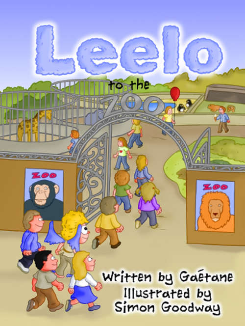 Book cover of Leelo: To the Zoo (Leelo Ser. #2)
