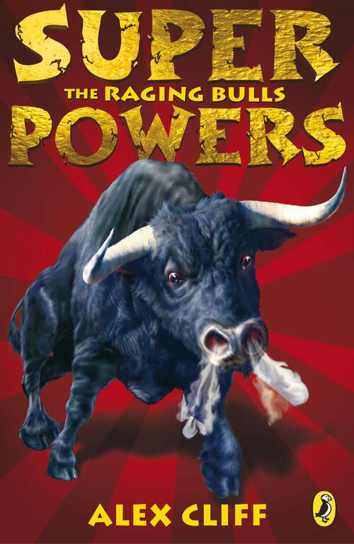 Book cover of Superpowers: The Raging Bulls