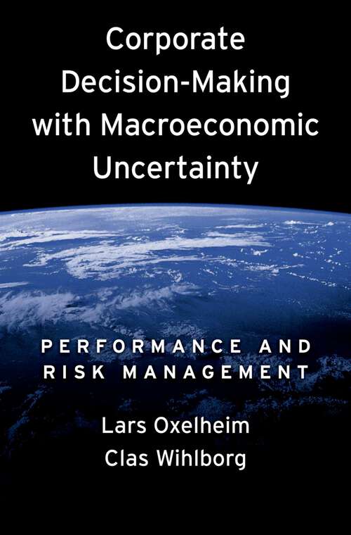 Book cover of Corporate Decision-Making with Macroeconomic Uncertainty: Performance and Risk Management