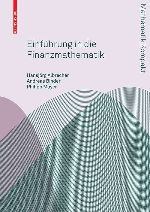 Book cover of Einführung in die Finanzmathematik (2009) (Mathematik Kompakt)