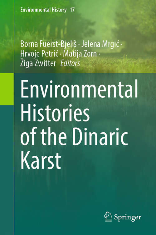 Book cover of Environmental Histories of the Dinaric Karst (2024) (Environmental History #17)