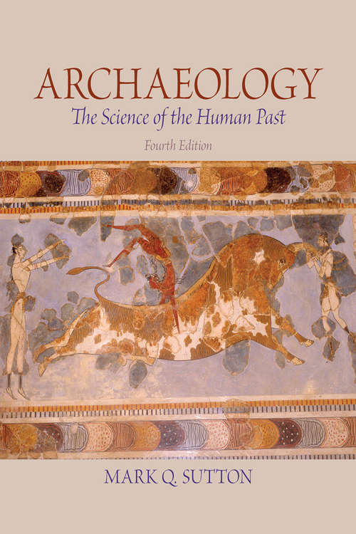 Book cover of Archaeology: The Science of the Human Past