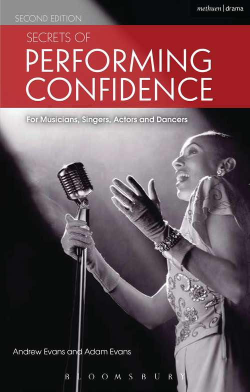 Book cover of Secrets of Performing Confidence: For musicians, singers, actors and dancers (2)