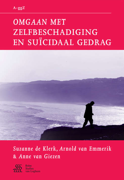 Book cover of Omgaan met zelfbeschadiging en suïcidaal gedrag (2010) (Van A tot ggZ)