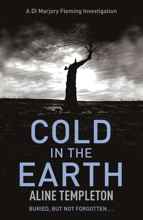 Book cover of Cold in the Earth: DI Marjory Fleming Book 1 (DI Marjory Fleming #1)