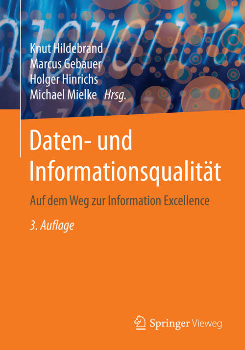 Book cover of Daten- und Informationsqualität: Auf dem Weg zur Information Excellence (3., akt. und erw. Aufl. 2015)