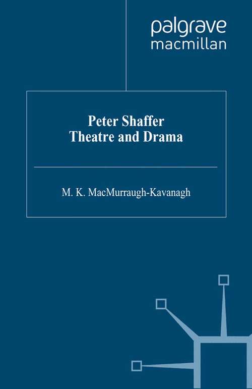 Book cover of Peter Shaffer: Theatre And Drama (1998)