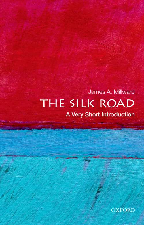Book cover of The Silk Road: A Very Short Introduction (Very Short Introductions)