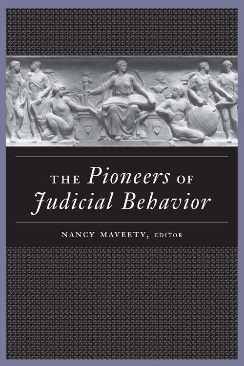 Book cover of The Pioneers of Judicial Behavior
