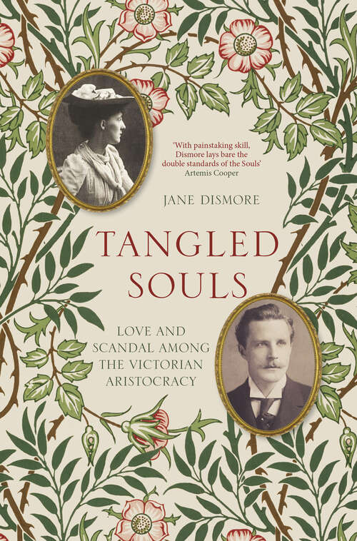 Book cover of Tangled Souls: Love and Scandal Among the Victorian Aristocracy
